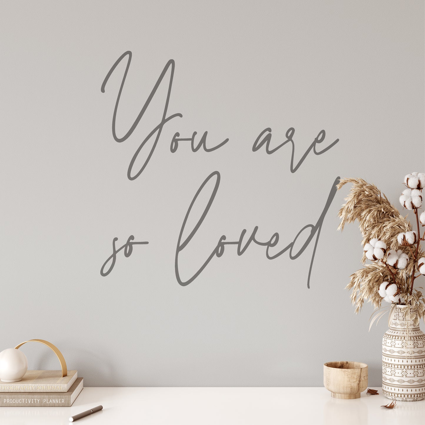 You are so loved | Wall quote