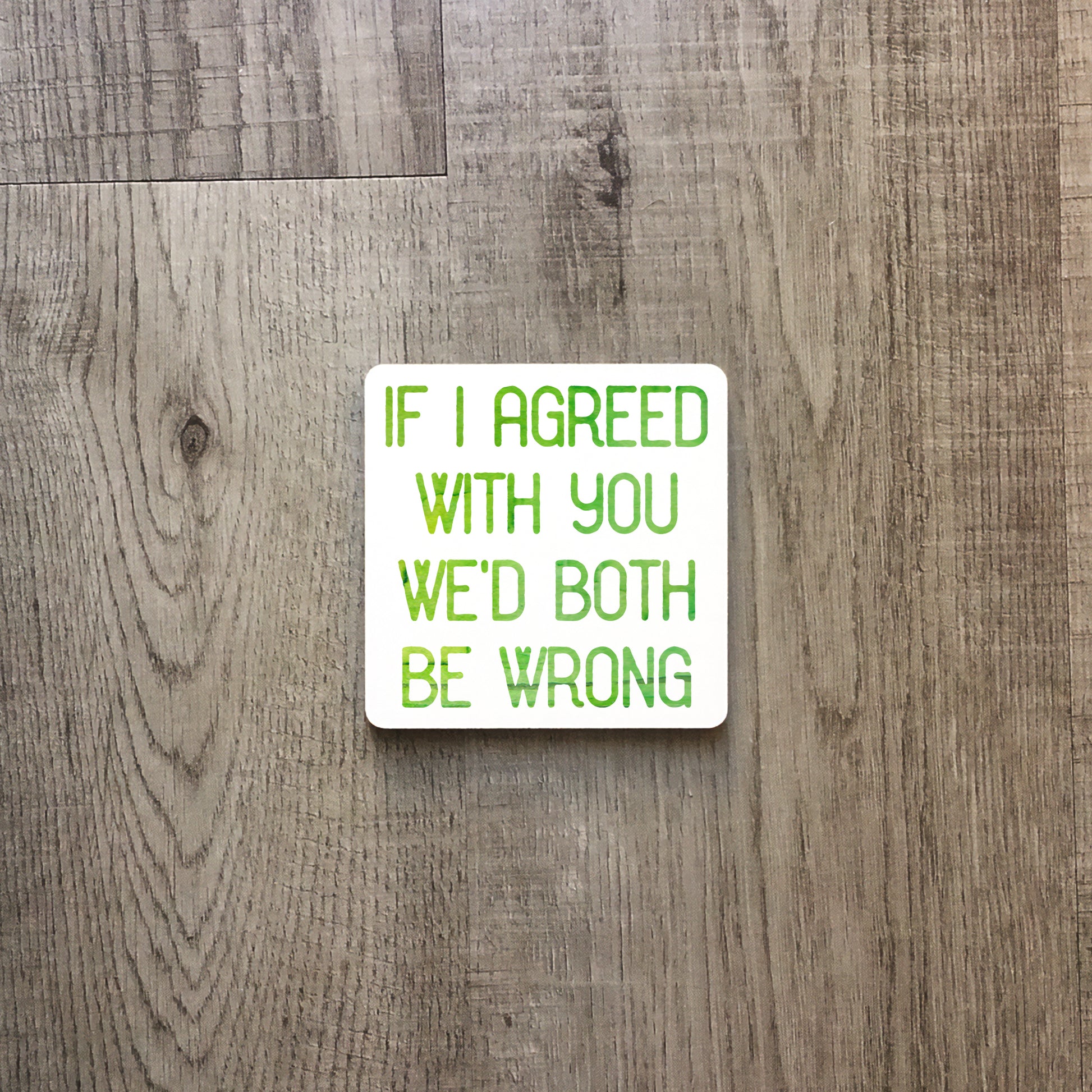 If I agreed with you we'd both be wrong | Enamel mug-Enamel mug-Adnil Creations