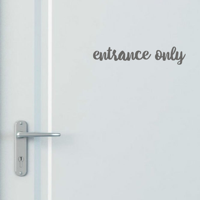 Entrance only | Door decal-Door decal-Adnil Creations