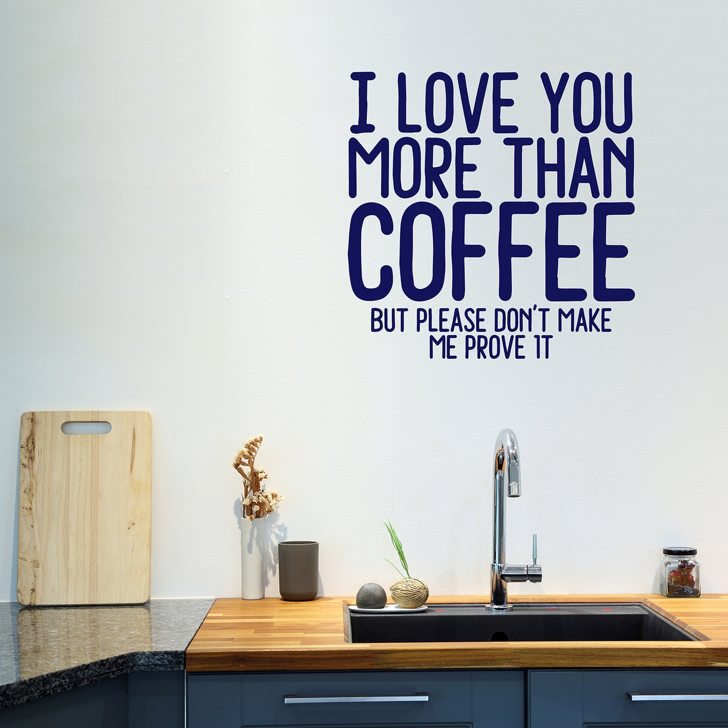 I love you more than coffee (but please don't make me prove it) | Wall quote-Wall quote-Adnil Creations