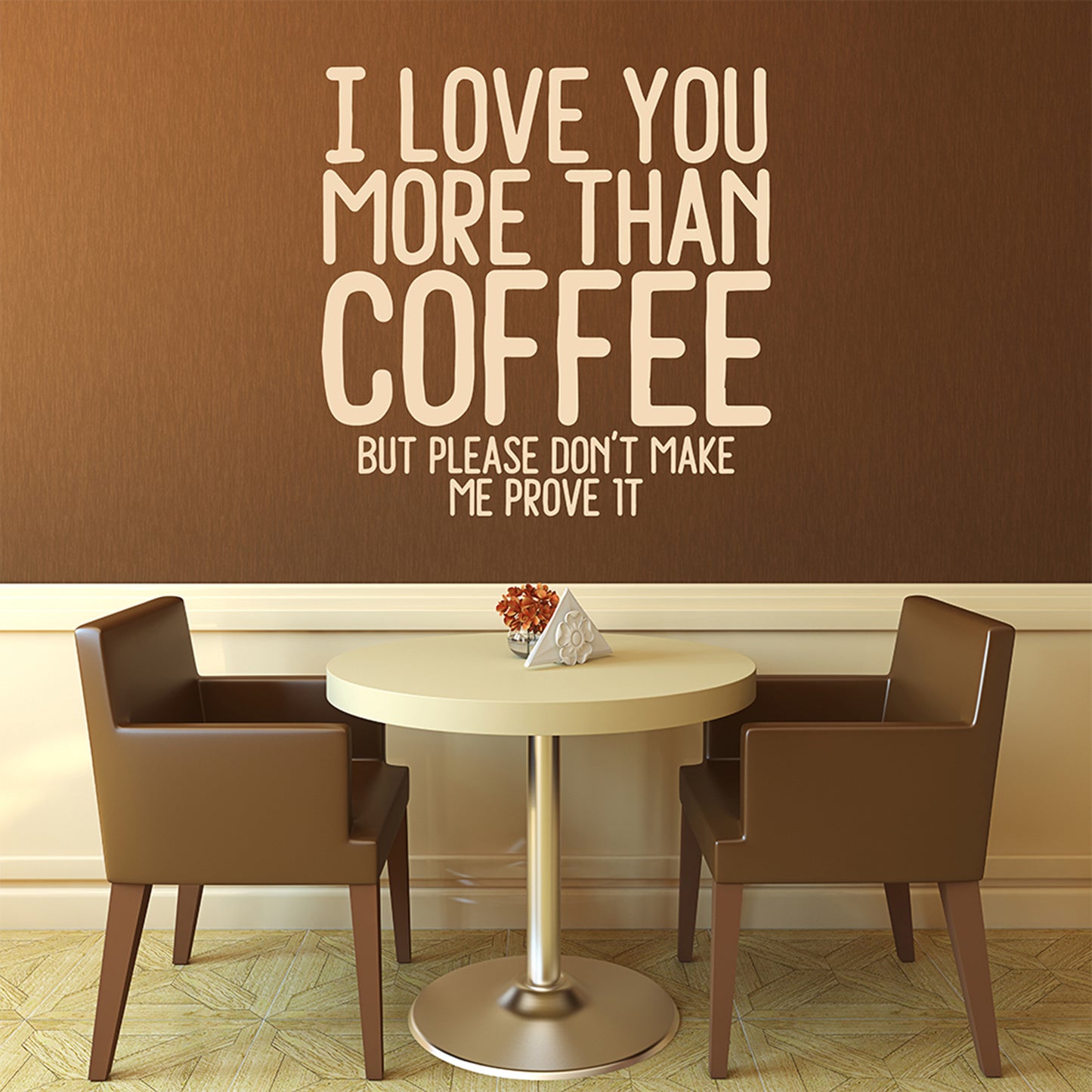 I love you more than coffee (but please don't make me prove it) | Wall quote-Wall quote-Adnil Creations