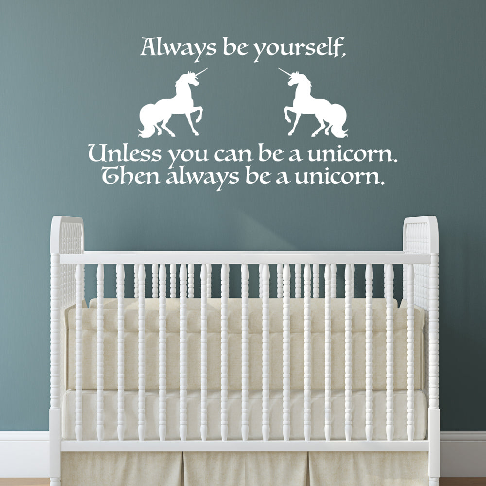 Always be yourself, unless you can be a unicorn | Wall quote-Wall quote-Adnil Creations