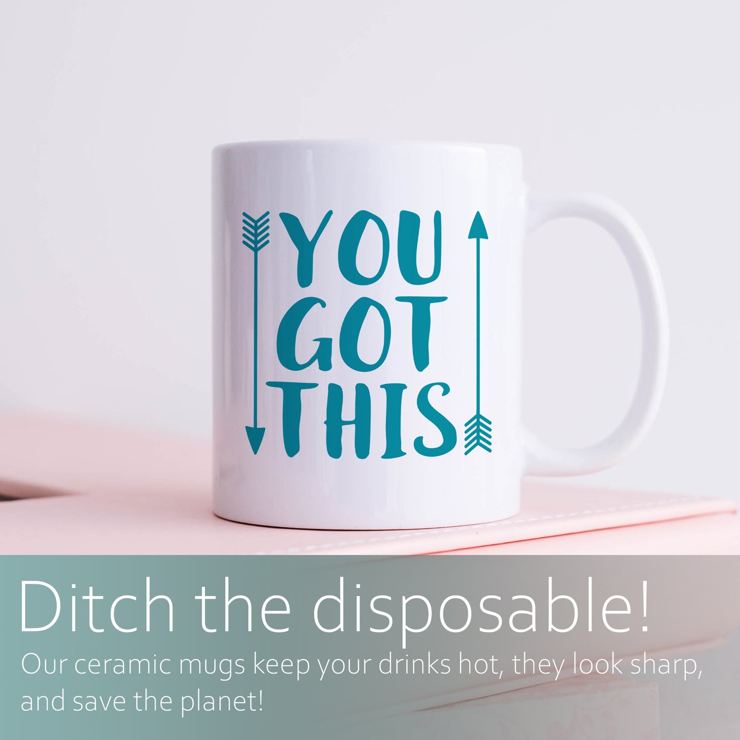 You got this | Ceramic mug