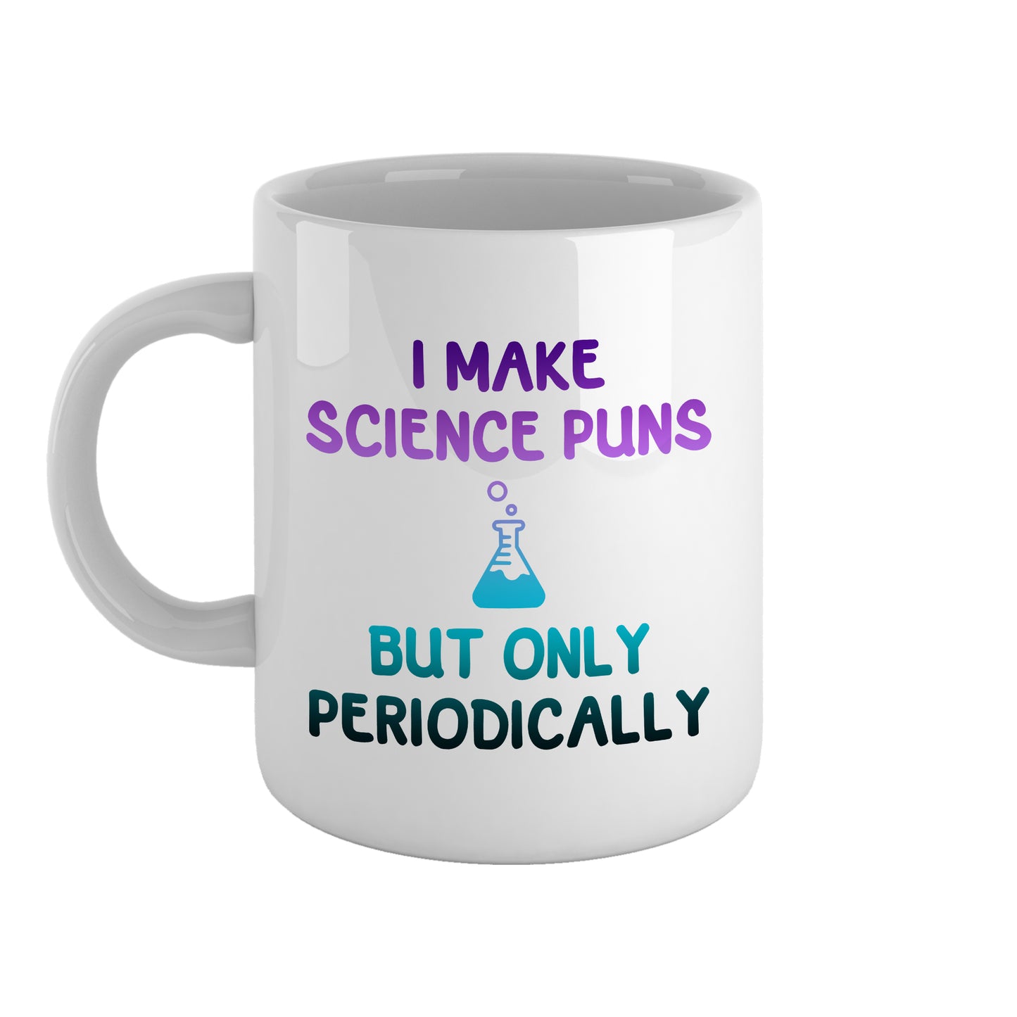 I make science puns but only periodically | Ceramic mug