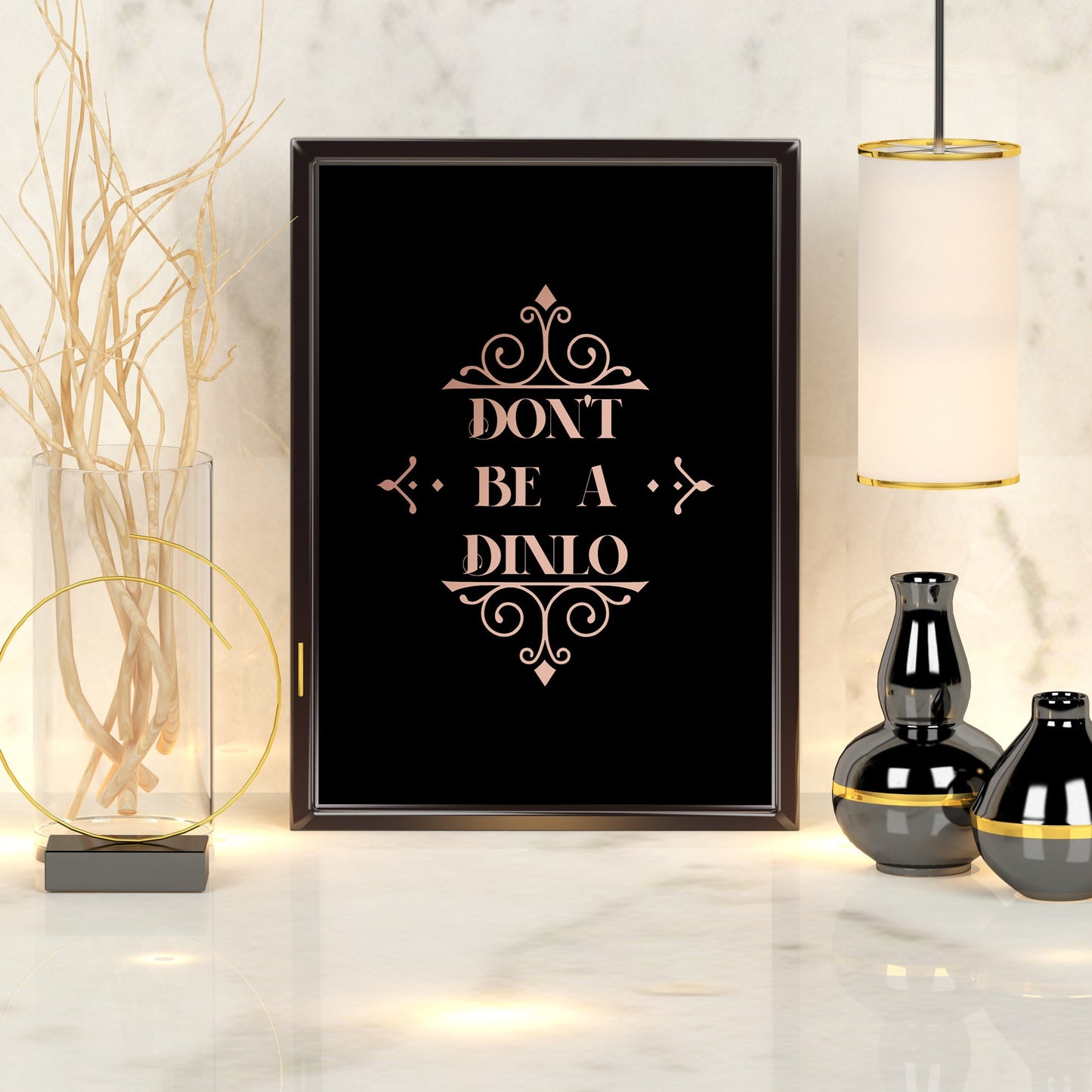Don't be a Dinlo | A4 Foil Print Quote-Foil Print-Adnil Creations