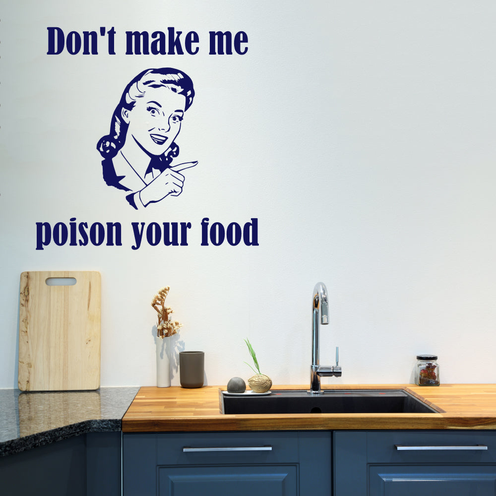 Don't make me poison your food | Wall quote-Wall quote-Adnil Creations