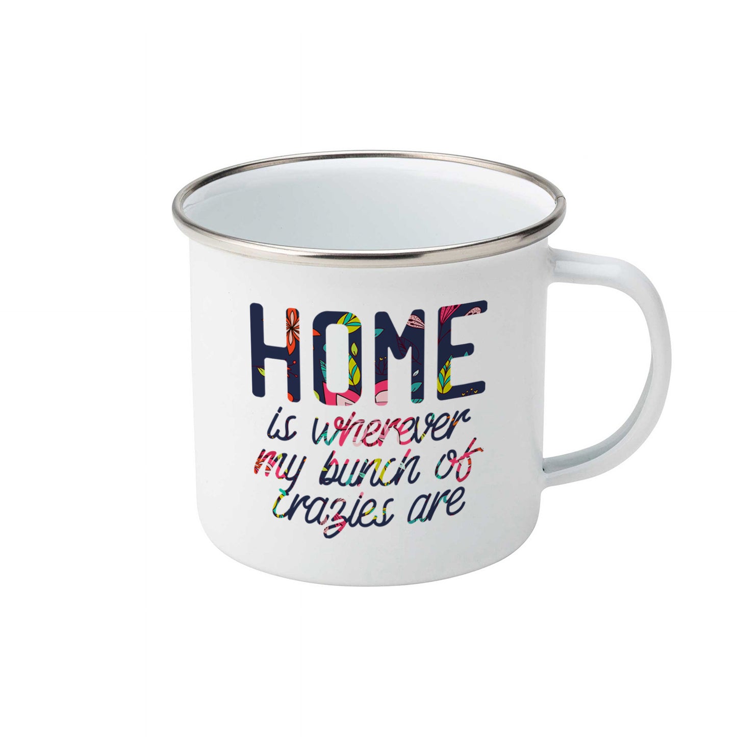 Home is wherever my bunch of crazies are | Enamel mug-Enamel mug-Adnil Creations