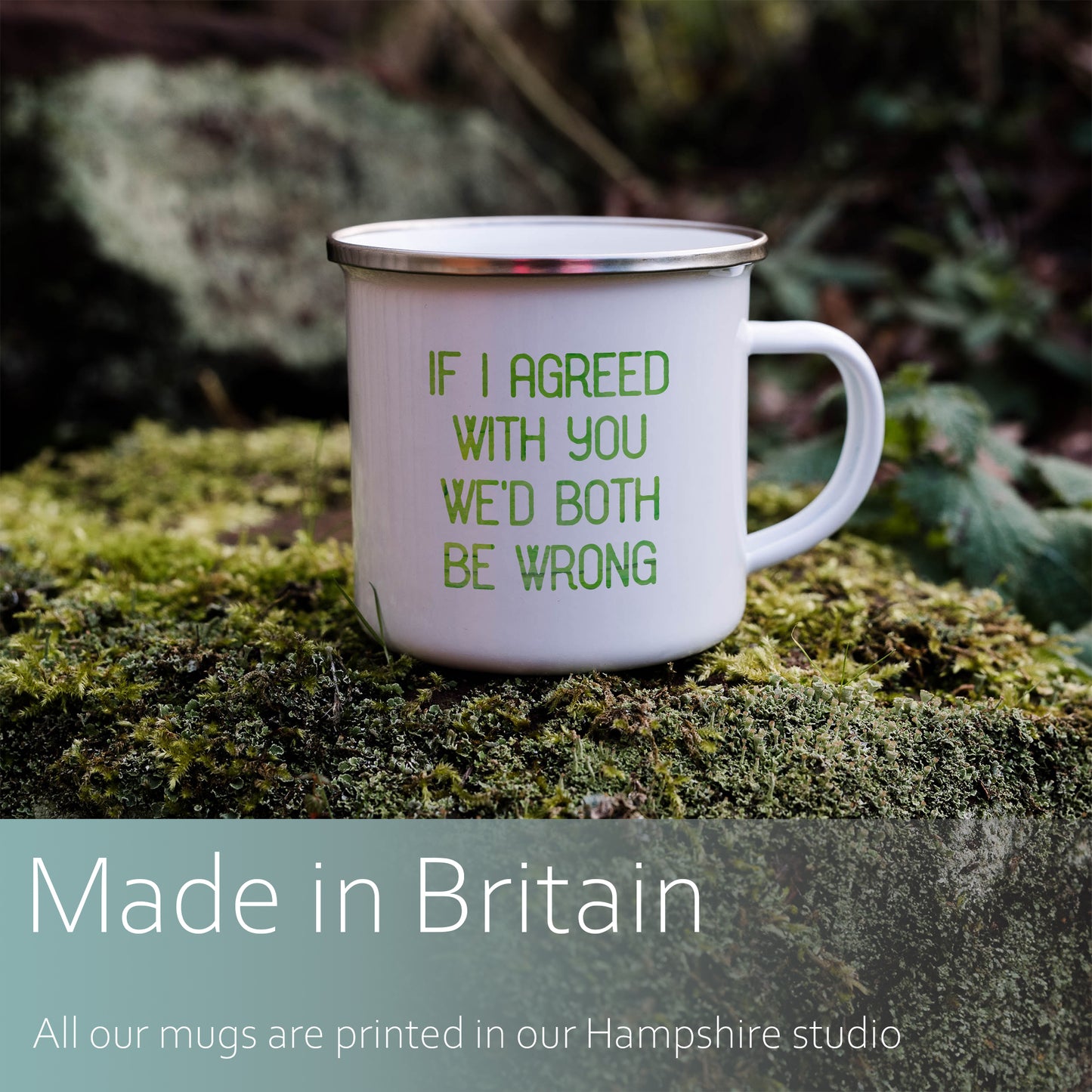 If I agreed with you we'd both be wrong | Enamel mug-Enamel mug-Adnil Creations