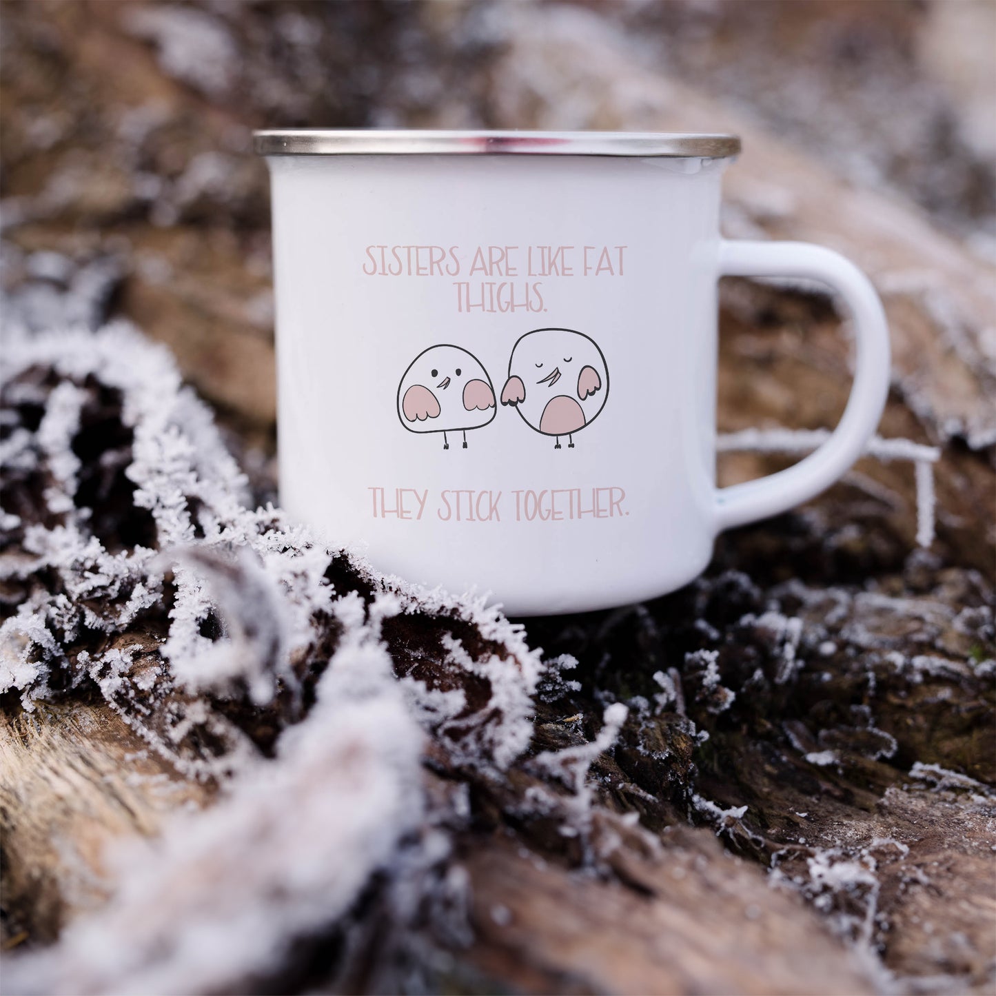 Sisters are like fat thighs | Enamel mug