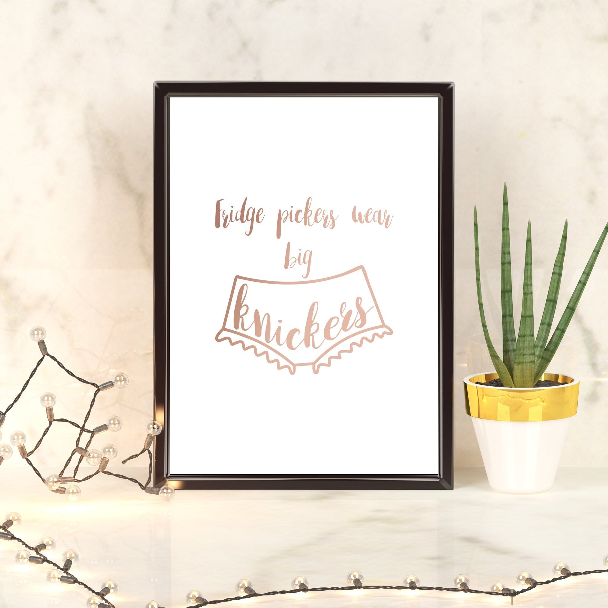 Fridge pickers wear big knickers | A4 Foil Print Quote-Foil Print-Adnil Creations