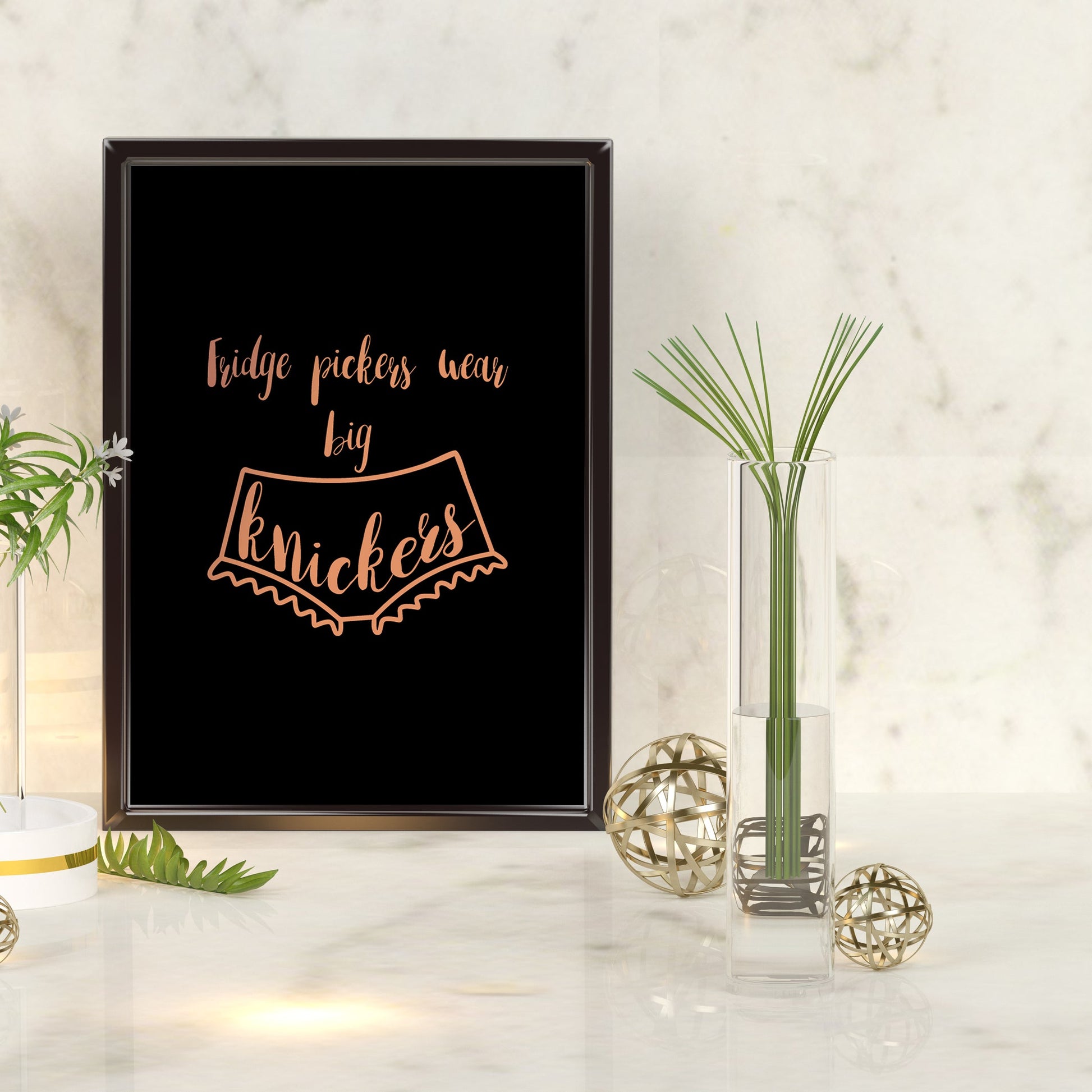 Fridge pickers wear big knickers | A4 Foil Print Quote-Foil Print-Adnil Creations