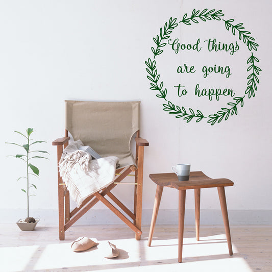 Good things are going to happen | Wall quote-Wall quote-Adnil Creations