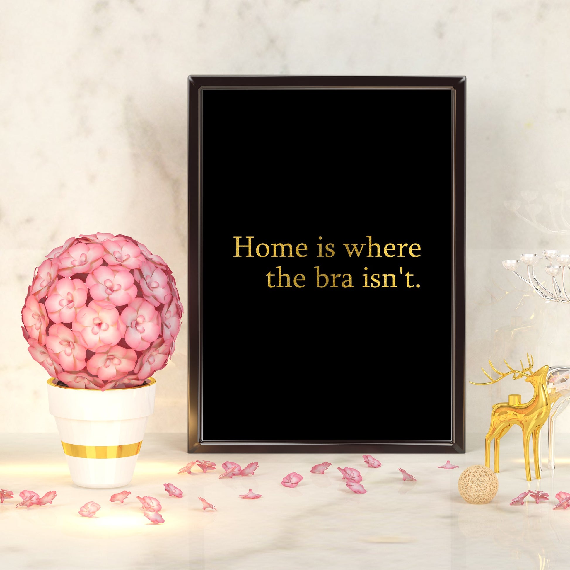 Home is where the bra isn't | A4 Foil Print Quote-Foil Print-Adnil Creations