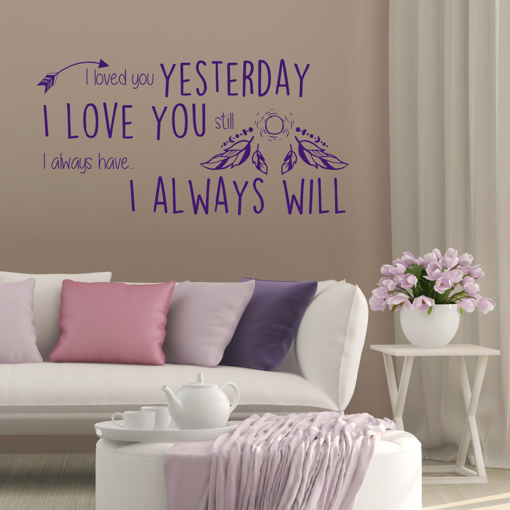 I loved you yesterday | Wall quote-Wall quote-Adnil Creations