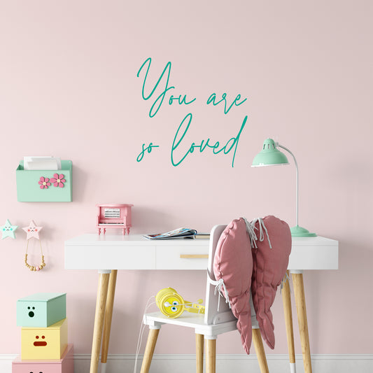 You are so loved | Wall quote