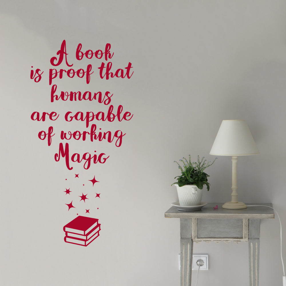 A book is proof that humans are capable of working magic | Wall quote-Wall quotes-Adnil Creations