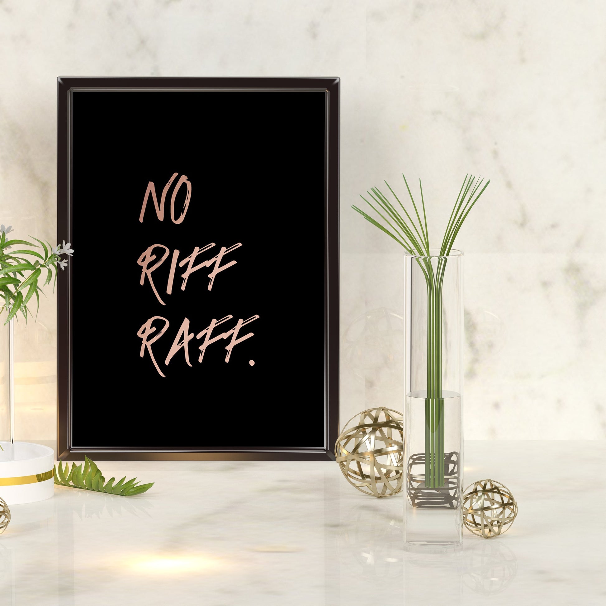 No riff raff | A4 Foil Print Quote-Foil Print-Adnil Creations