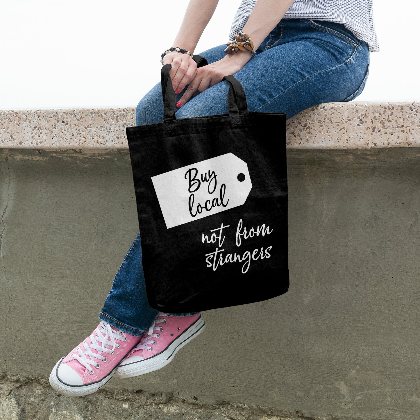 Buy local not from strangers | 100% Organic Cotton tote bag