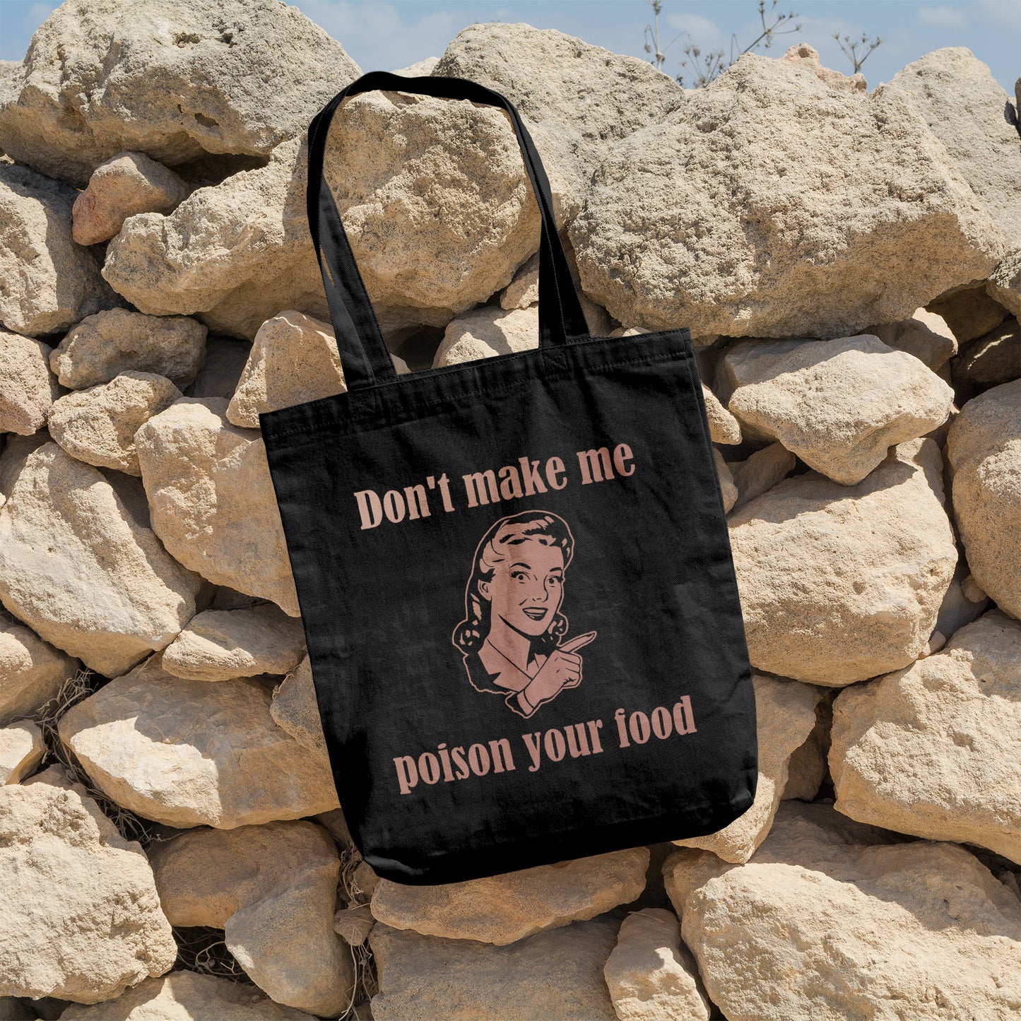 Don't make me poison your food | 100% Organic Cotton tote bag