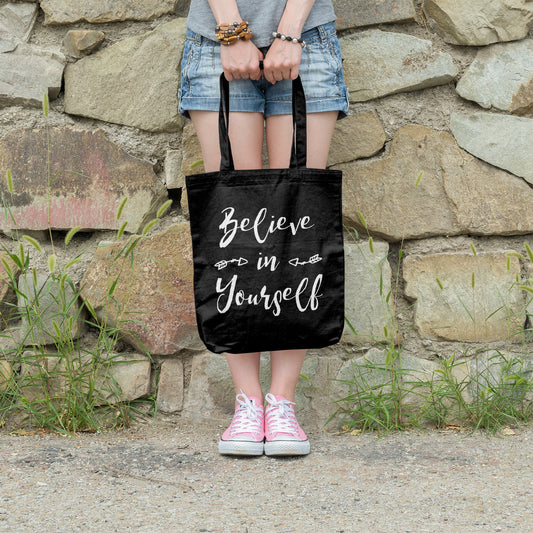 Believe in yourself | 100% Organic Cotton tote bag