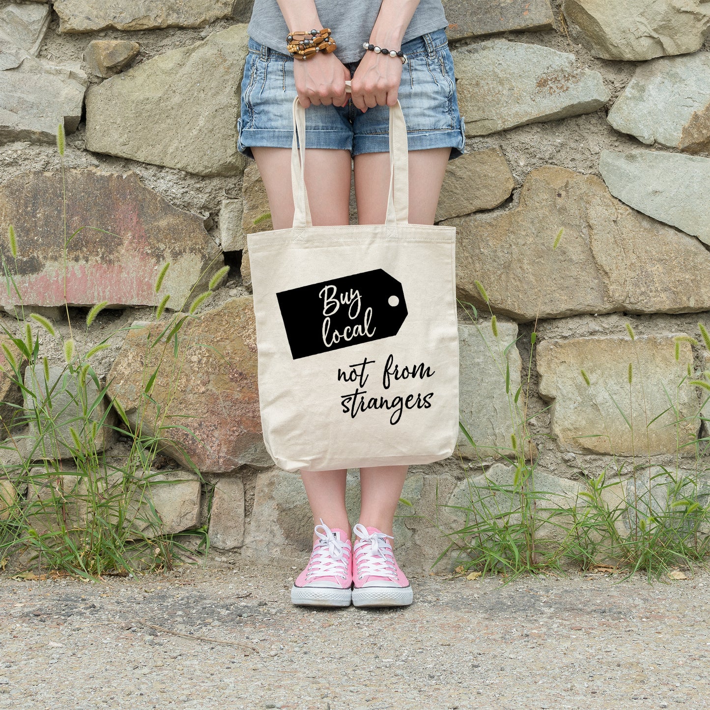 Buy local not from strangers | 100% Organic Cotton tote bag