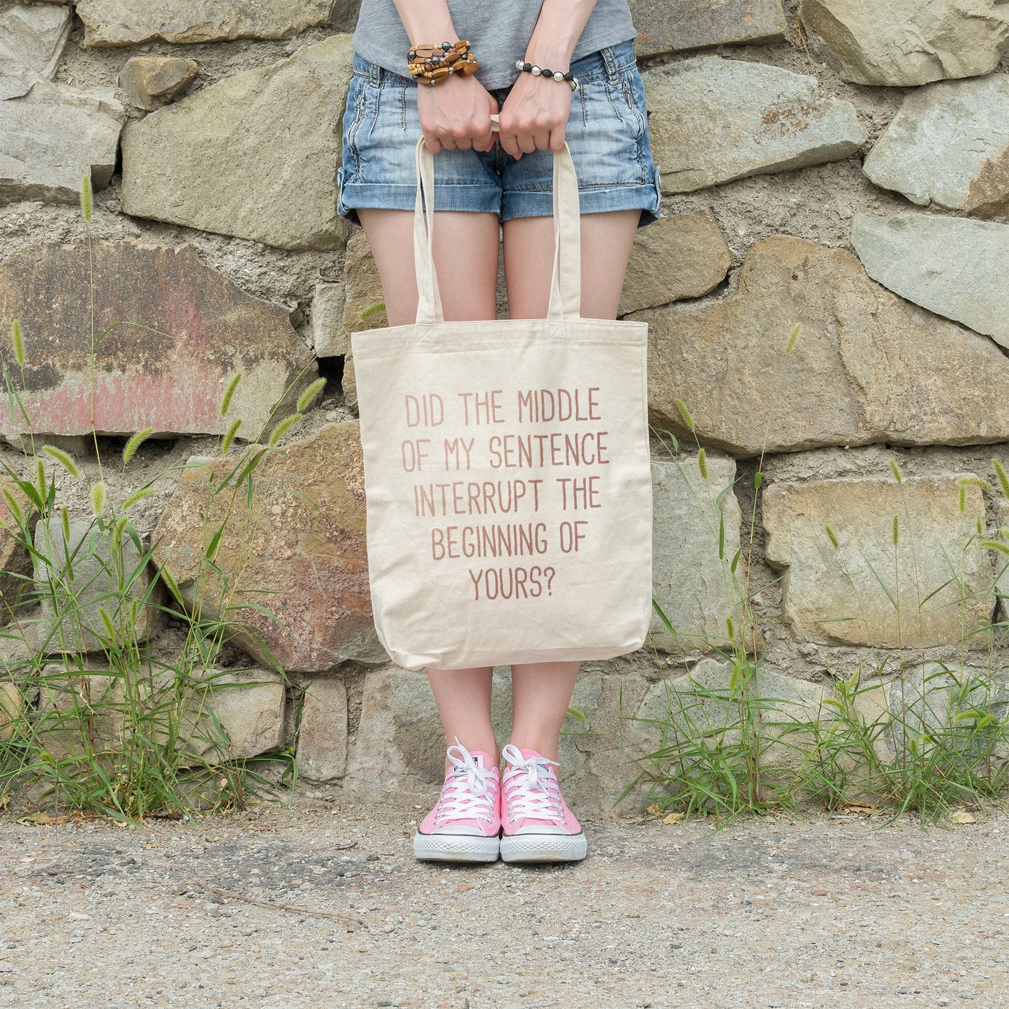 Did the middle of my sentence interrupt the beginning of yours | 100% Organic Cotton tote bag