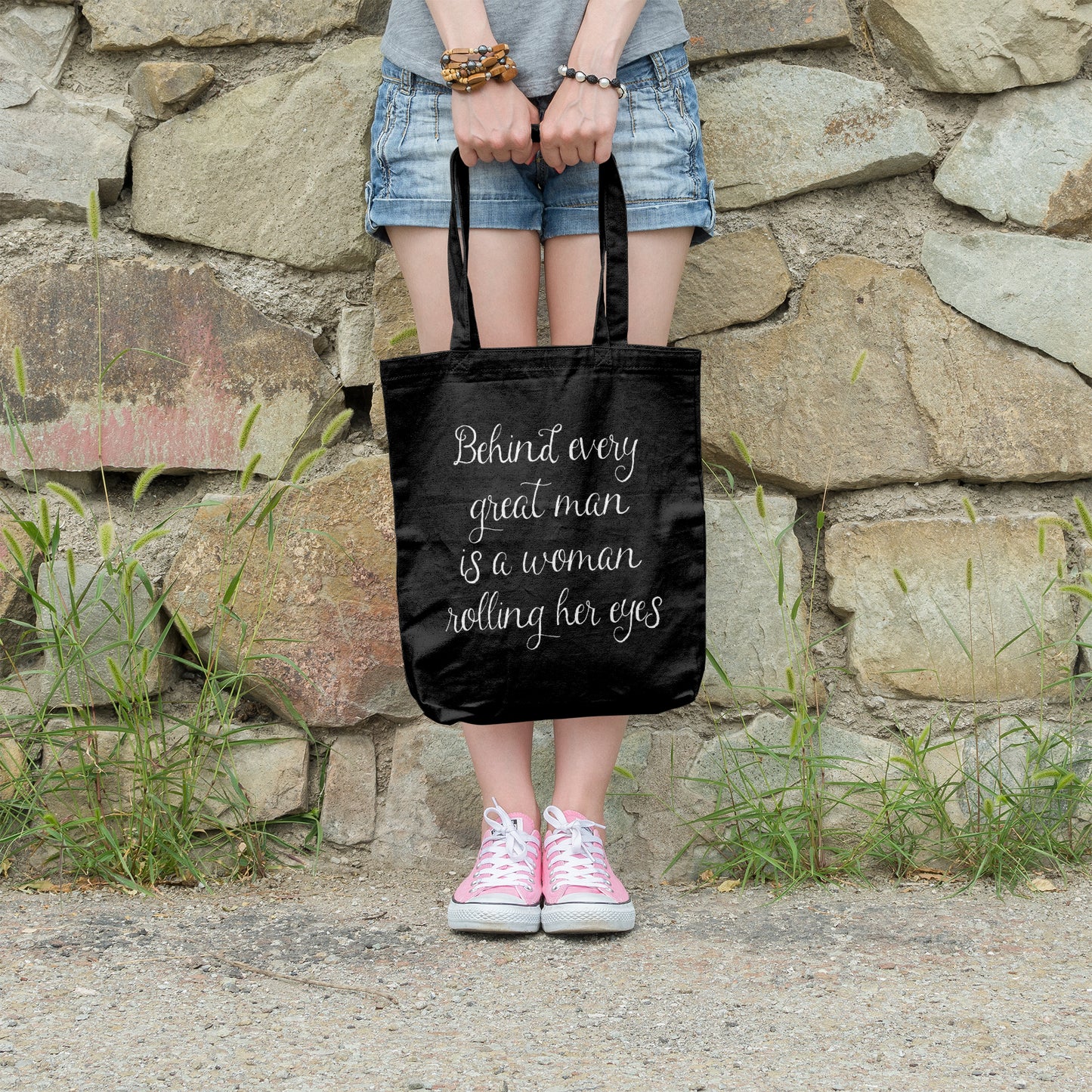 Behind every great man is a woman rolling her eyes | 100% Organic Cotton tote bag