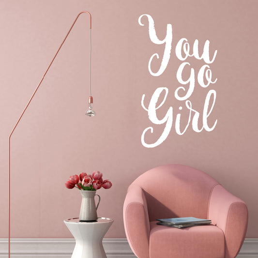 You go girl | Wall quote-Wall quote-Adnil Creations