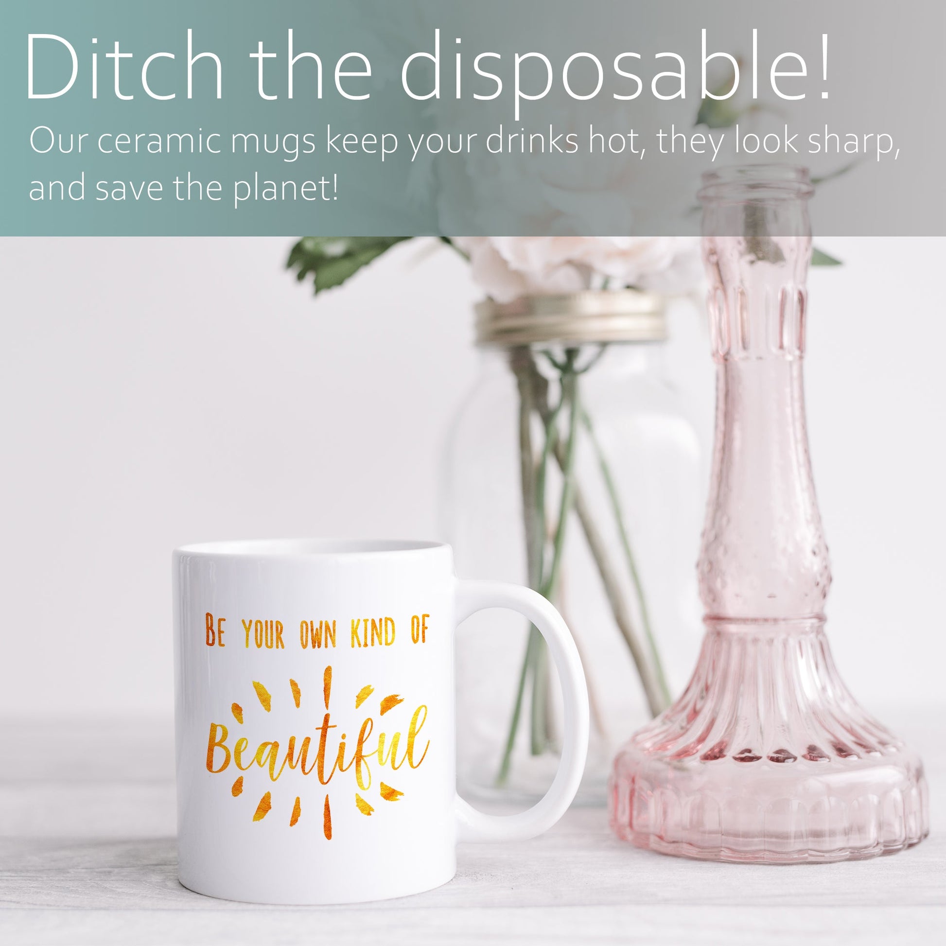 Be your own kind of beautiful | Ceramic mug-Ceramic mug-Adnil Creations