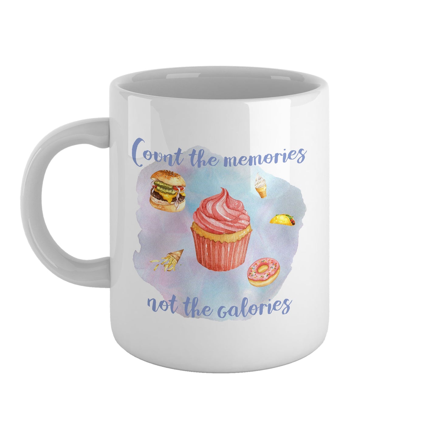 Count the memories not the calories | Ceramic mug-Ceramic mug-Adnil Creations