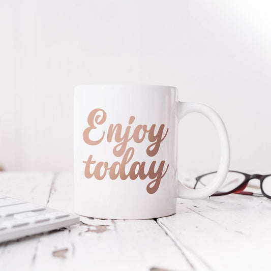 Enjoy today | Ceramic mug-Ceramic mug-Adnil Creations