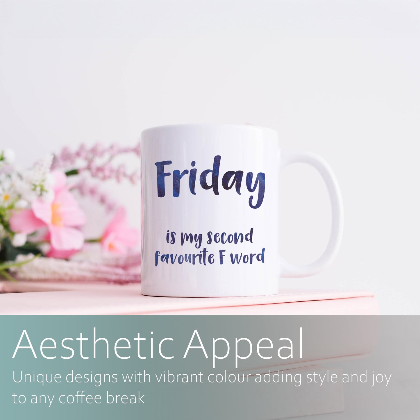 Friday is my second favourite F word | Ceramic mug-Ceramic mug-Adnil Creations