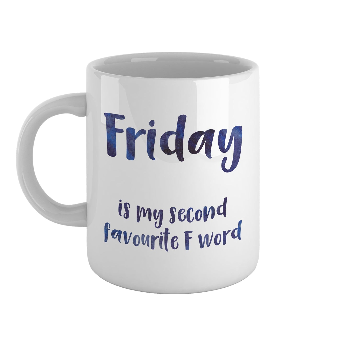 Friday is my second favourite F word | Ceramic mug-Ceramic mug-Adnil Creations