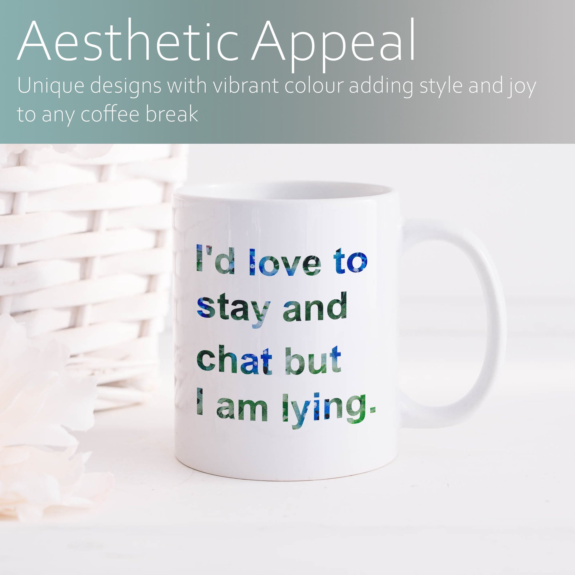 I'd love to stay and chat but I am lying | Ceramic mug-Ceramic mug-Adnil Creations