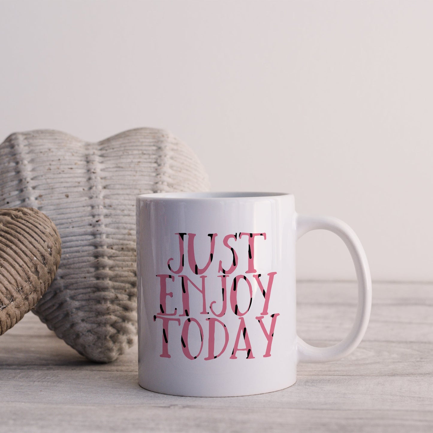 Just enjoy today | Ceramic mug-Ceramic mug-Adnil Creations