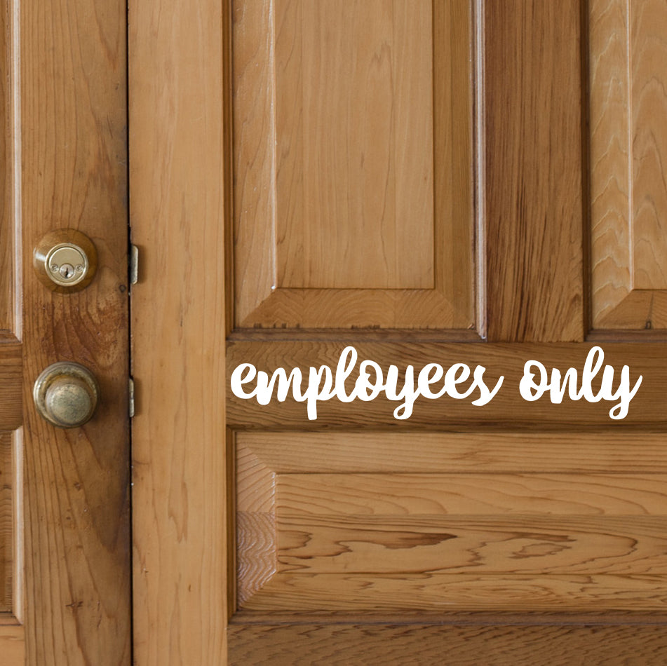 Employees Only | Door decal-Door decal-Adnil Creations