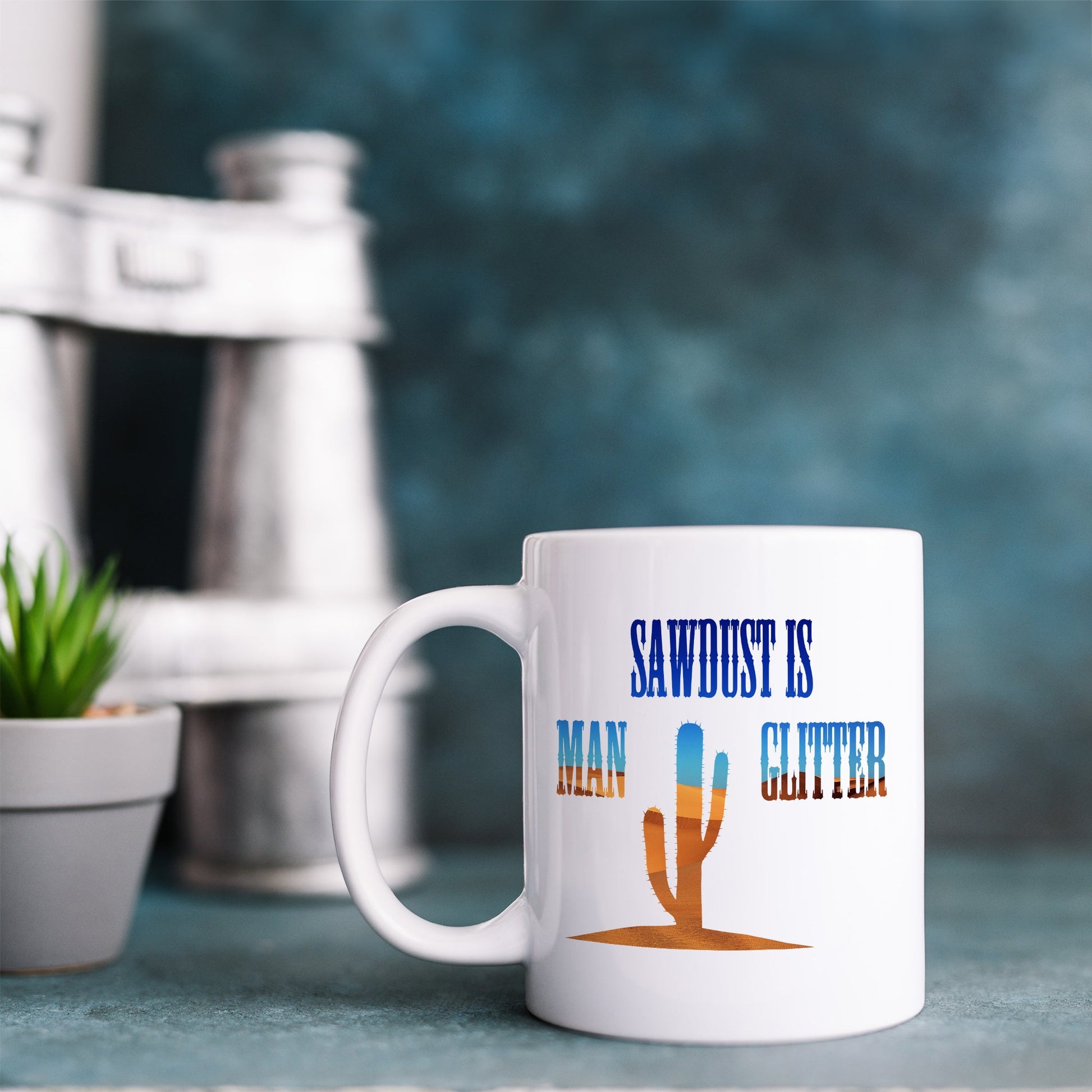 Sawdust is man glitter | Ceramic mug-Ceramic mug-Adnil Creations