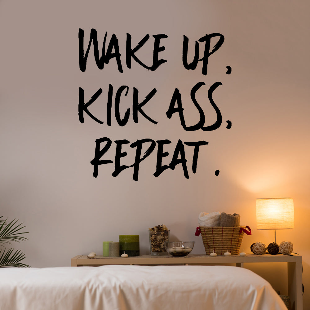 Wake up, kick ass, repeat | Wall quote-Wall quote-Adnil Creations