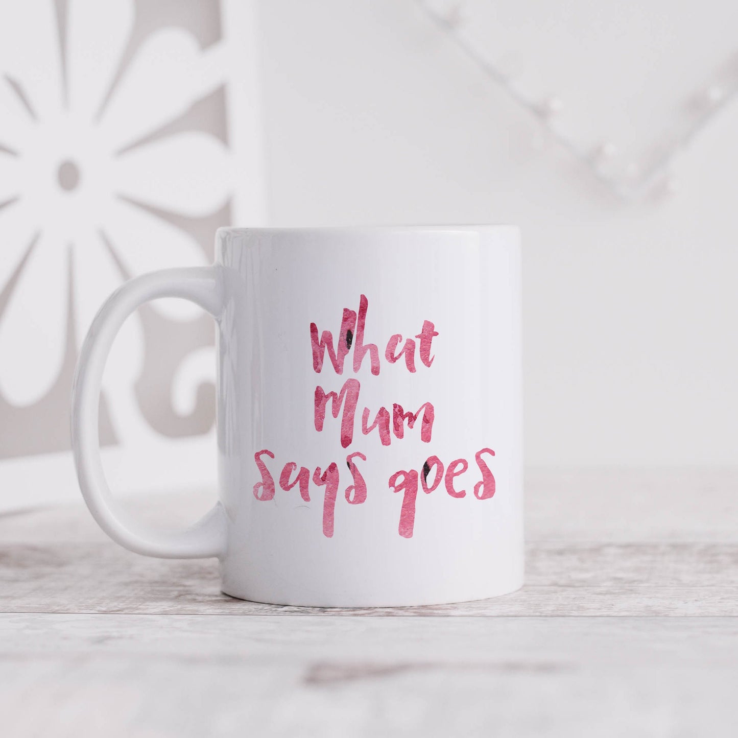 What Mum says goes | Ceramic mug-Ceramic mug-Adnil Creations