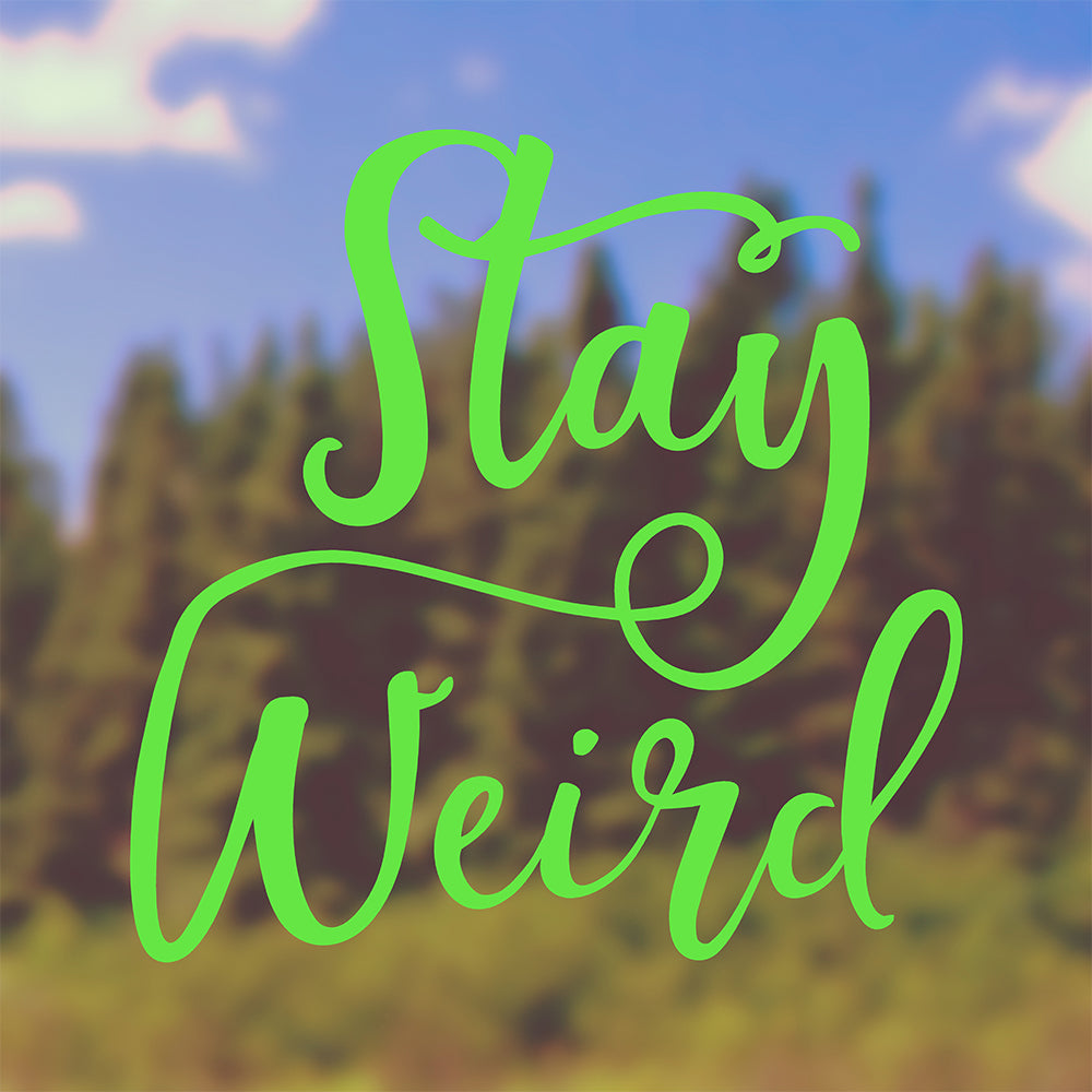 Stay weird | Bumper sticker-Bumper stickers-Adnil Creations