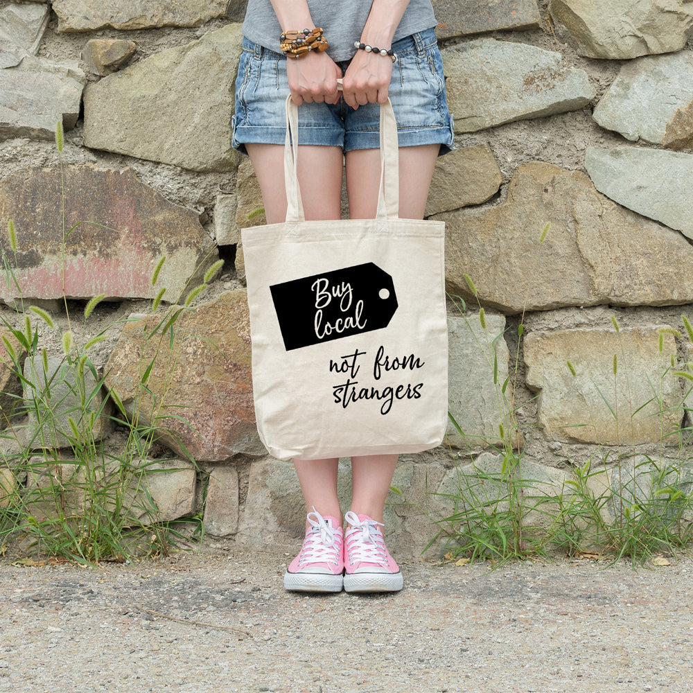 Buy local not from strangers | 100% Cotton tote bag - Adnil Creations